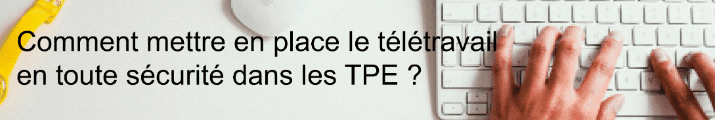 mettre en place le teletravail